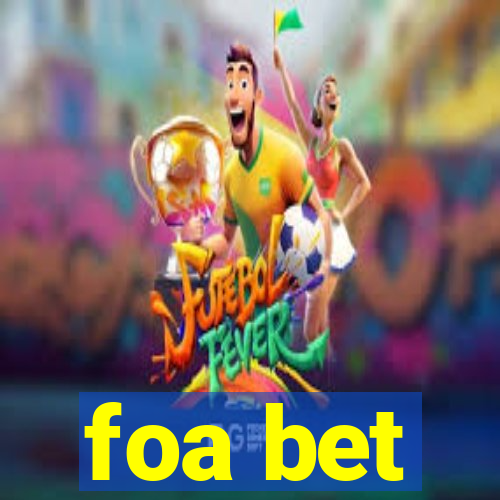 foa bet